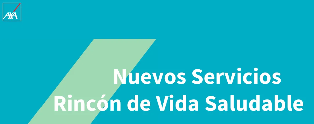 axa nuevos servicios rincon de vida saludable axa nuevos servicios rincon de vida saludable